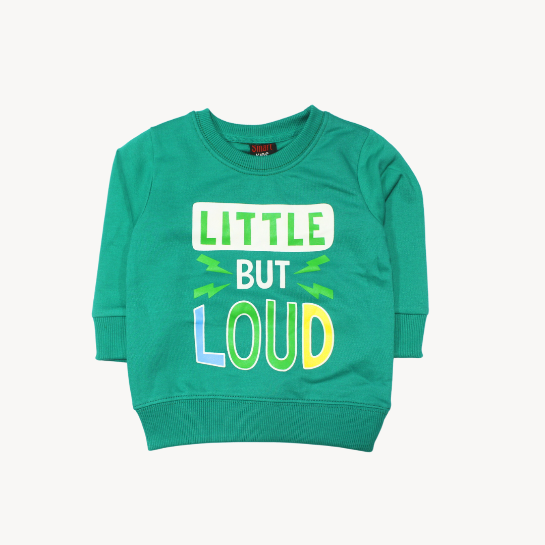 Castleton Green Little But Loud Printed Fleece Sweat Shirt